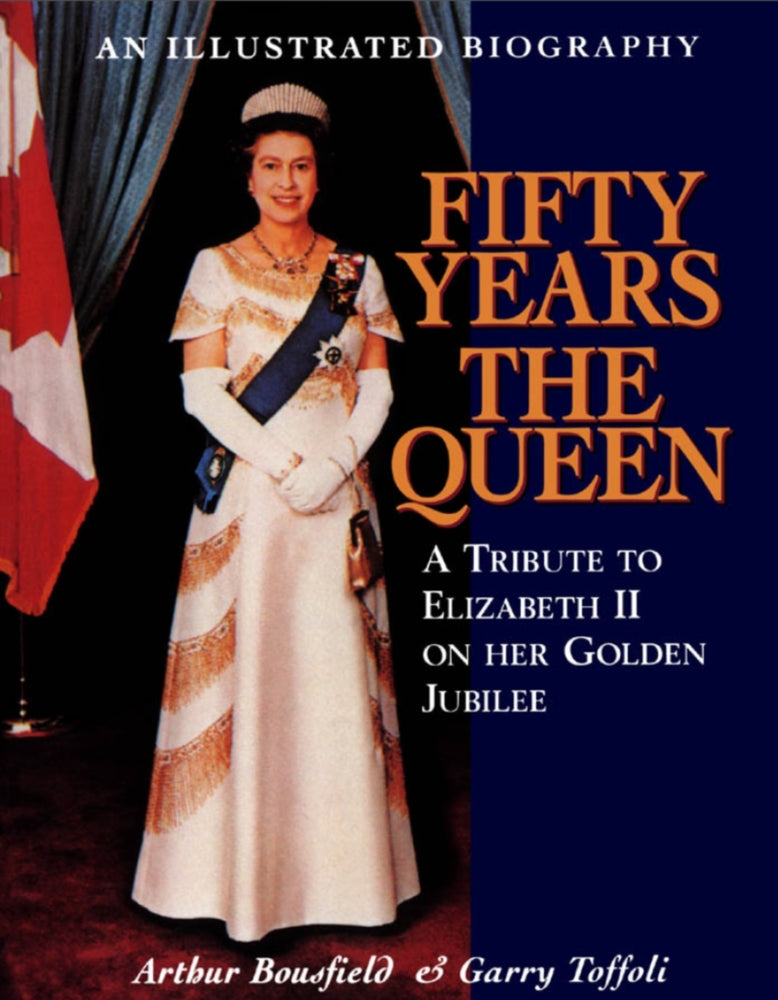 Fifty Years the Queen: A Tribute to Elizabeth II on Her Golden Jubilee (Paperback) A581145